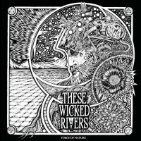 These Wicked Rivers – Force Of Nature + Live Bericht Music Star Norderstedt 23.04.2024